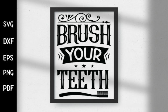 Brush Your Teeth SVG for Crafts and Graphics Projects