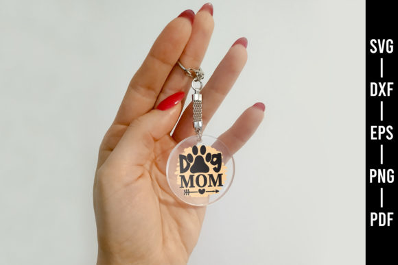 Dog Mom SVG - Acrylic Keychain SVG for Crafts and Graphics