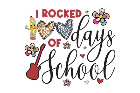 I Rocked 100 Days of School SVG for Crafts and Graphics