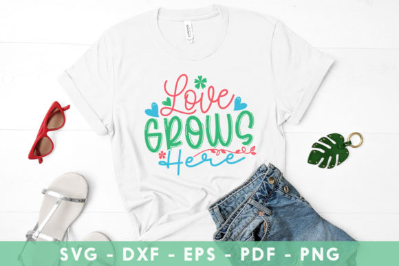 Love Grows Here SVG - Spring SVG for Crafts and Graphics