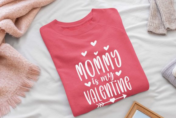 Mommy is My Valentine SVG for Crafts and Graphics