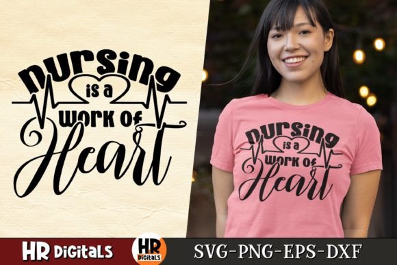 Nursing is a Work of Heart SVG for Crafts and Graphics