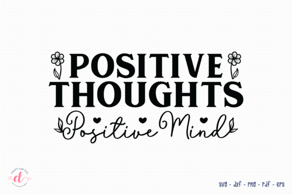 Positive Thoughts Positive Mind SVG for Local Business Branding