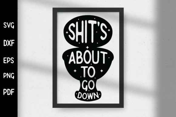 Shits About to Go Down SVG for Website and Editorial Use