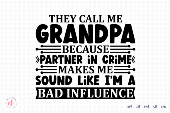 They Call Me Grandpa SVG Review