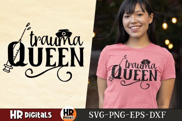 Trauma Queen SVG for Nursing Crafts and Graphics