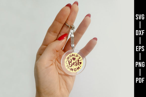 Worlds Best Mom SVG Keychain Graphics for Crafts